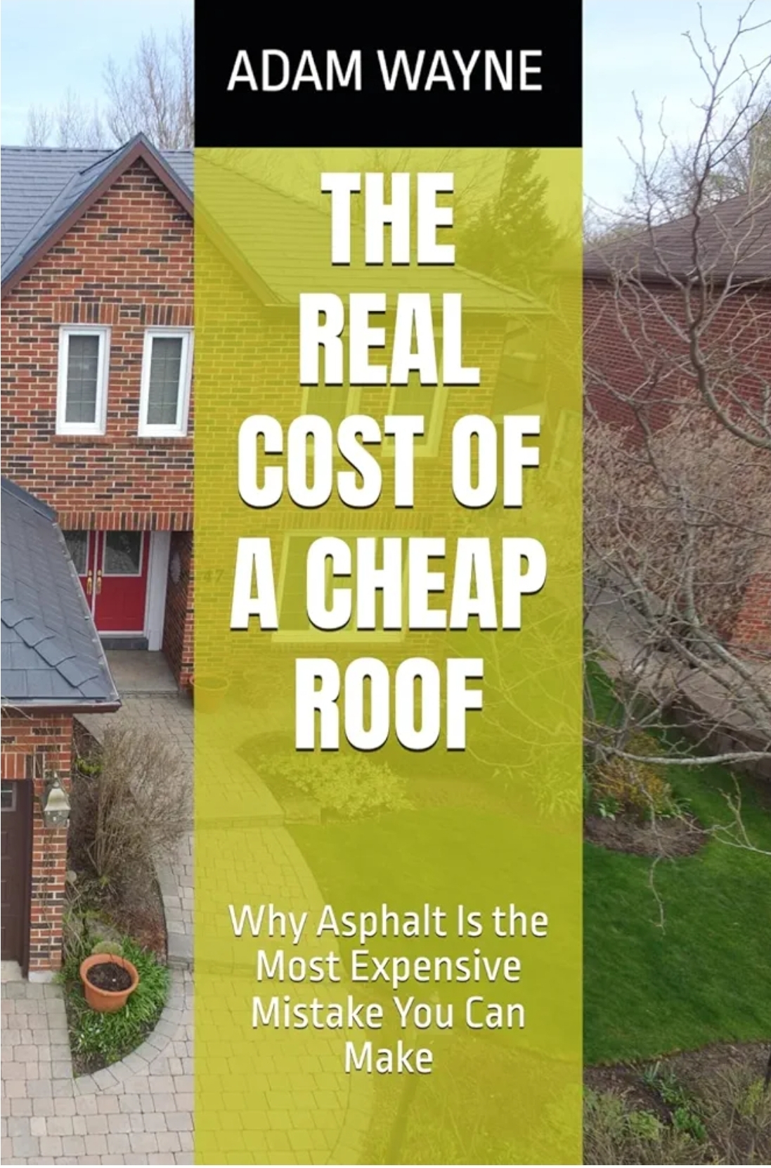 Book - The Real Cost of a Cheap Roof